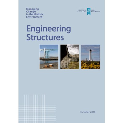 Managing Change in the Historic Environment: Engineering Structures