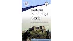 Investigating Edinburgh Castle