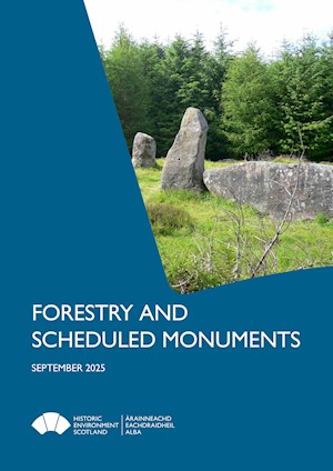 Cover page showing standing stones and forest of green trees and the text Forestry and Scheduled Monuments