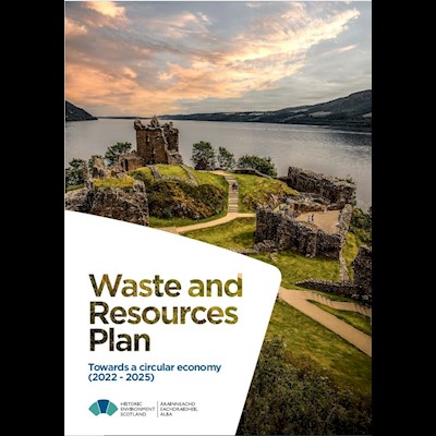 an aerial image of visitors at Urquhart Castle on the banks of Loch Ness, with the text: "Waste and Resources Plan. Towards a circular economy (2022-2025)" and the HES logo 