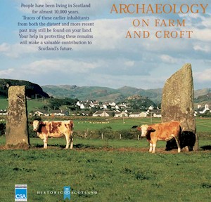 Archaeology on Farm and Croft