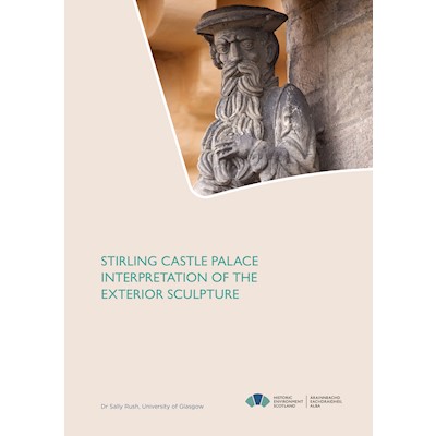 Front cover of Stirling Castle Palace Interpretation Exterior Sculpture