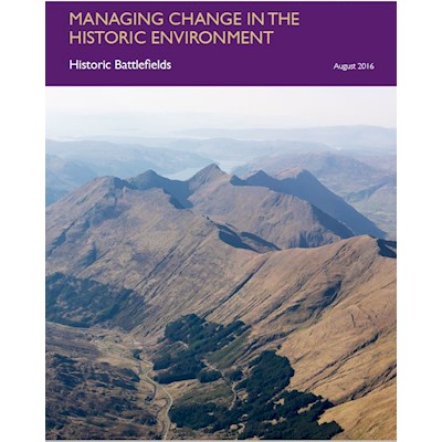 Managing Change in the Historic Environment: Historic Battlefields