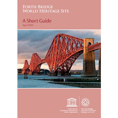 Front cover of Forth Bridge World Heritage Site: A Short Guide