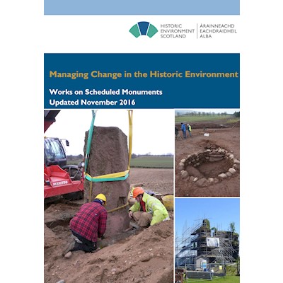 Managing Change in the Historic Environment: Works on Scheduled Monuments