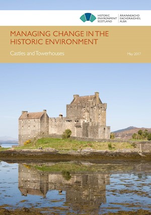 Managing Change in the Historic Environment: Castles and Towerhouses