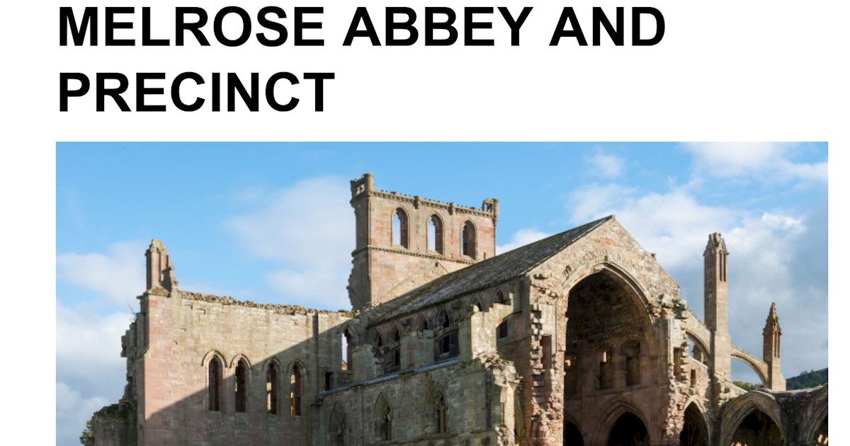 Melrose Abbey & Precinct Statement of Significance Hist Env Scotland