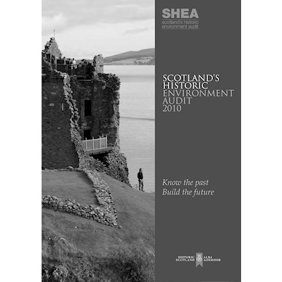Front cover of Scotland’s Historic Environment Audit 2010