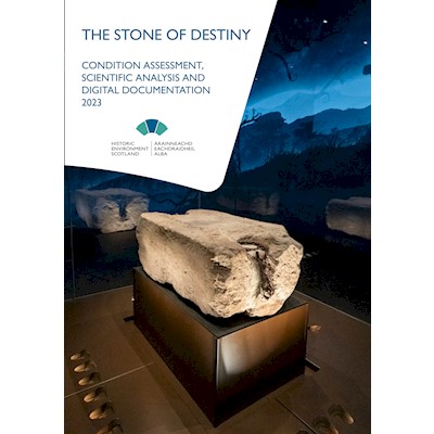 The text Stone of Destiny Condition Assessment, Scientific Analysis and Digital Documentation 2023 and an image of the Stone of Destiny sitting on a wooden platform