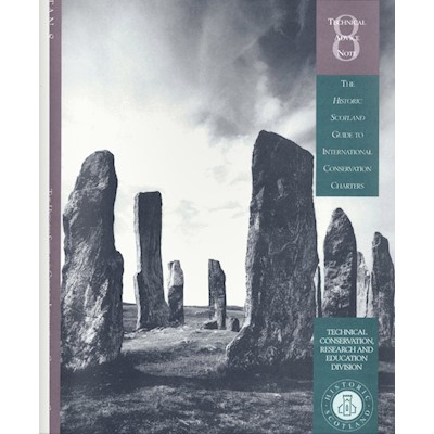 TAN 08 - The Historic Scotland Guide to International Conservation Charters 