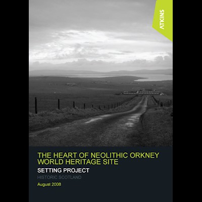 The Heart of Neolithic Orkney World Heritage Site: Setting Report