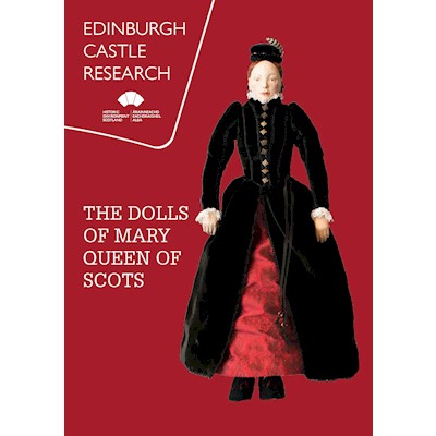 The Dolls of Mary Queen of Scots 
