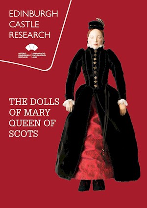 The Dolls of Mary Queen of Scots 