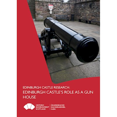 Front cover of Edinburgh Castle's Role as a Gun House