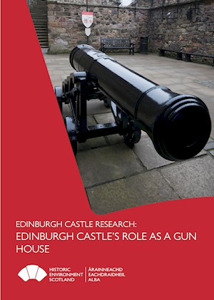 Front cover of Edinburgh Castle's Role as a Gun House