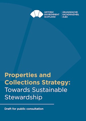Front cover of document with text 'Properties and Collections Strategy: Towards Sustainable Stewardship - draft for consultation'