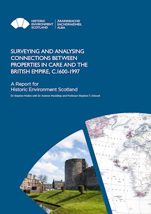 Front cover of Surveying and Analysing Connections between Properties in Care and the British Empire, c.1600–1997