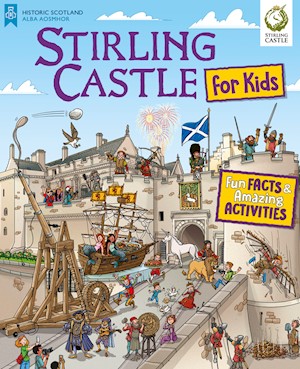 An illustration of Stirling Castle, filled with people from it's history, including soldiers, visitors, royals