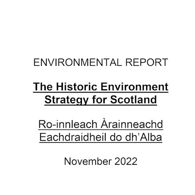 Front cover of the Historic Environment Strategy for Scotland - Environmental Report