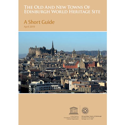 Front cover of The Old and New Towns of Edinburgh World Heritage Site short guide