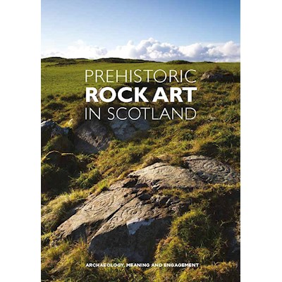 Prehistoric Rock Art in Scotland